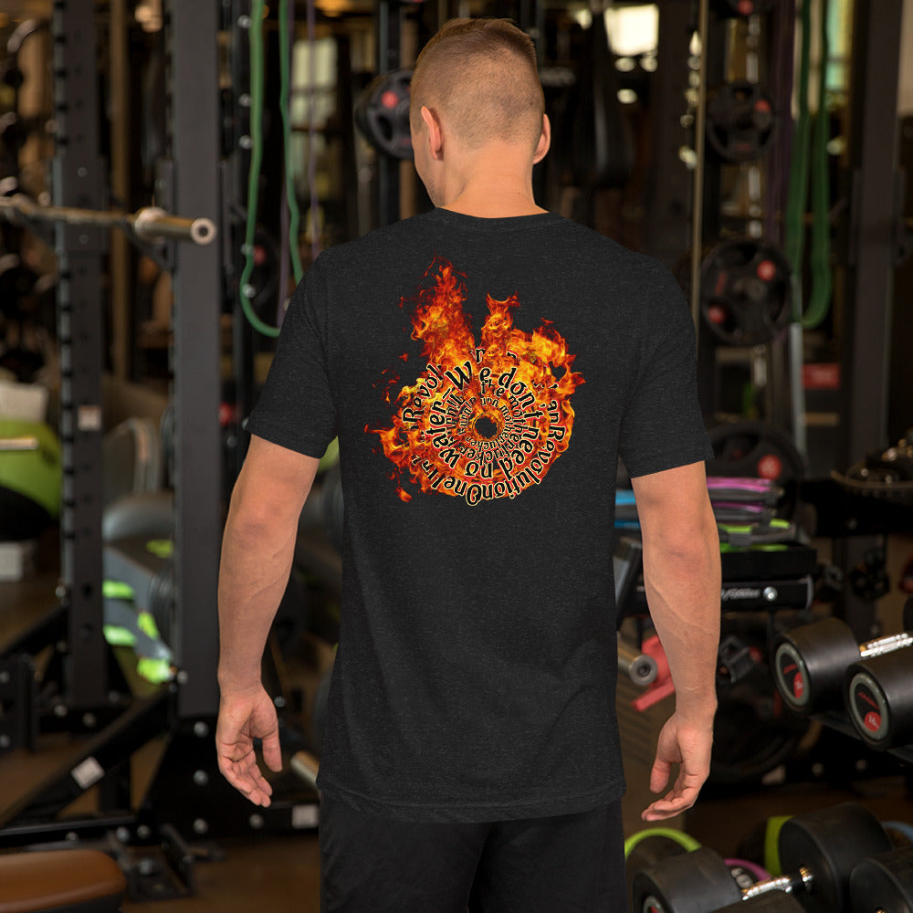 "THE ROOF IS ON FIRE" Unisex T-shirt