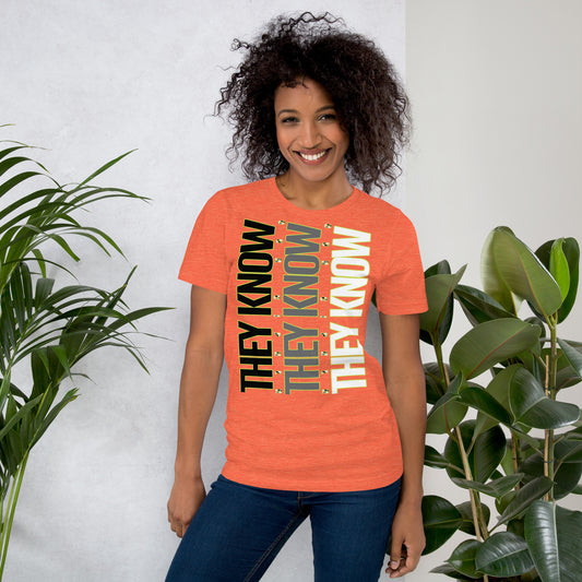 "WE KNOW" Unisex T-shirt