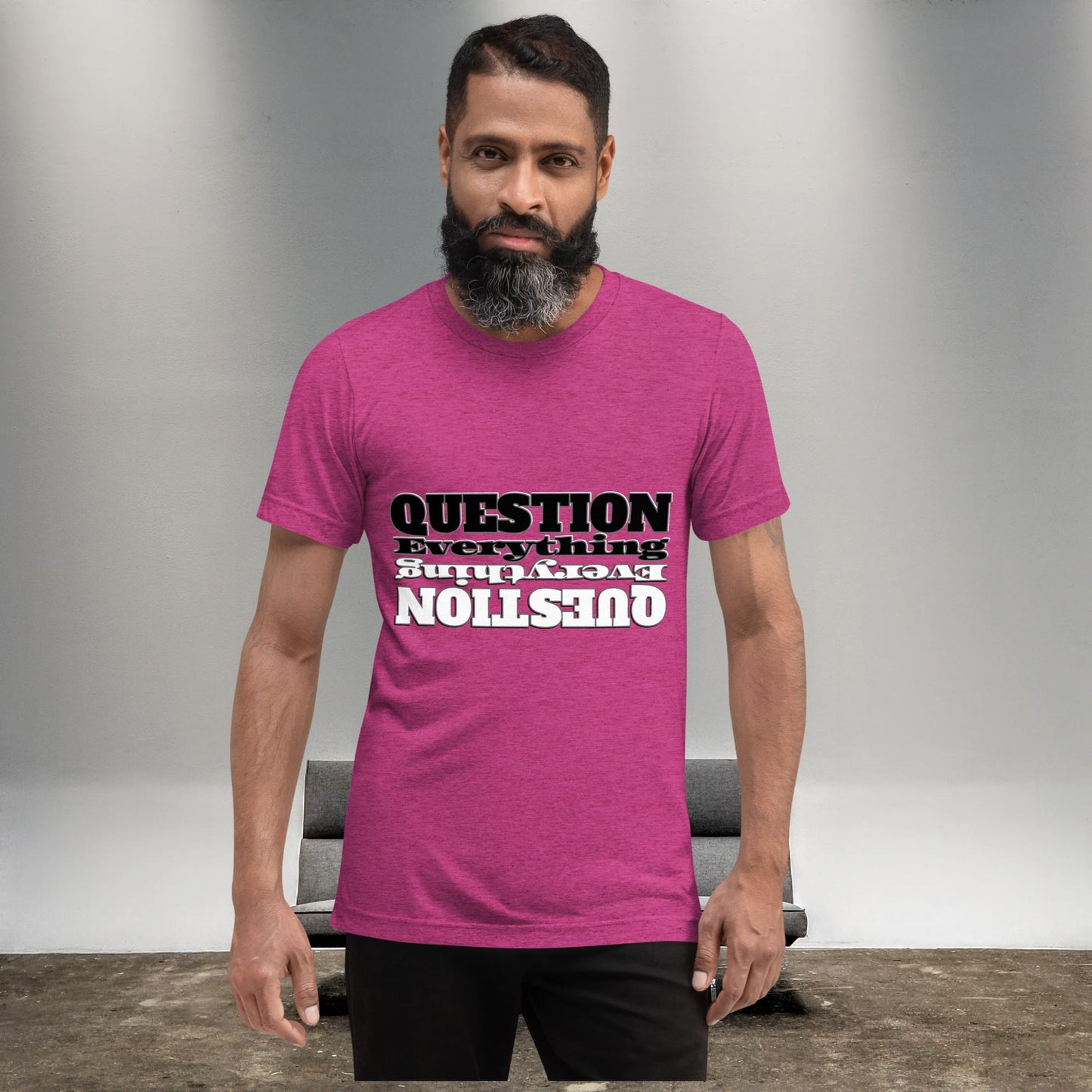 "QUESTION EVERYTHING" Unisex Tri-blend T-shirt