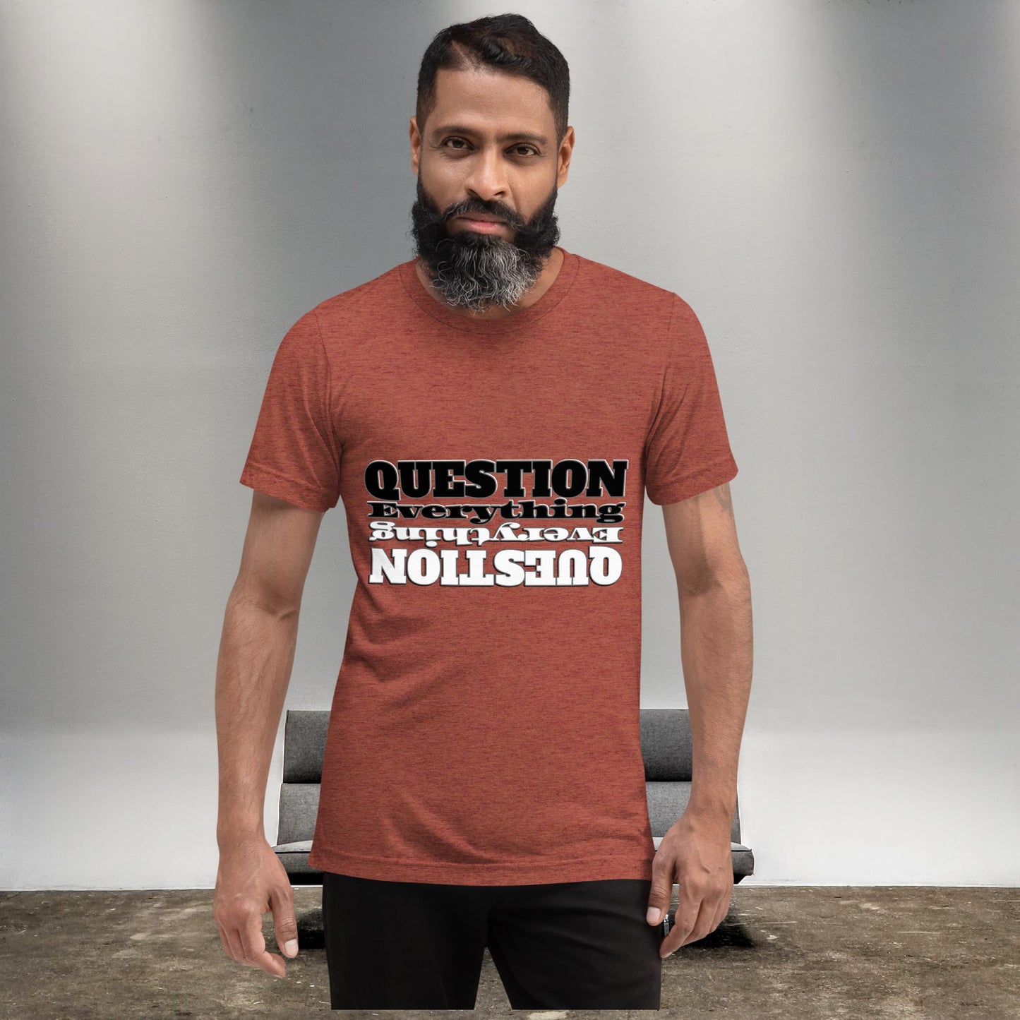 "QUESTION EVERYTHING" Unisex Tri-blend T-shirt