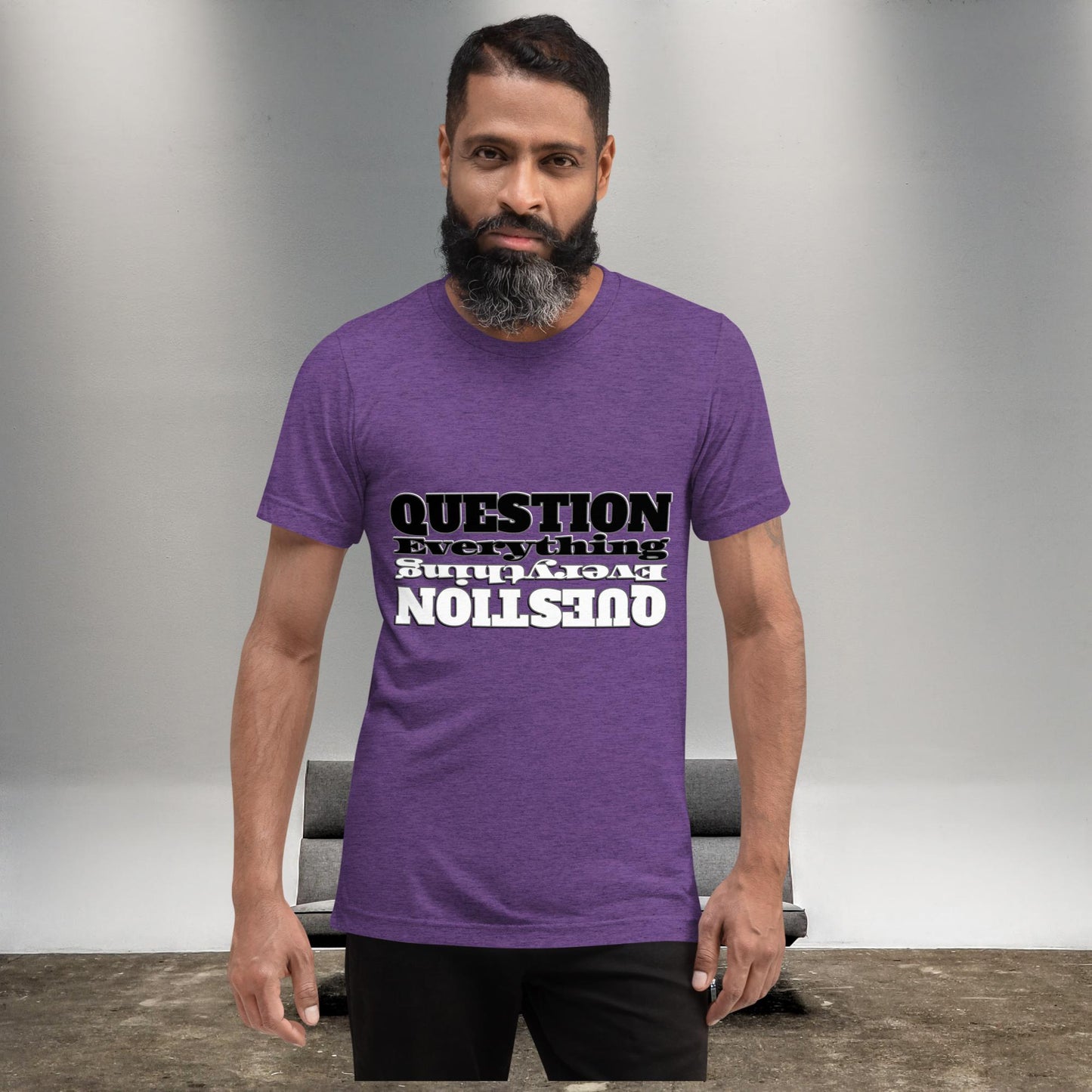 "QUESTION EVERYTHING" Unisex Tri-blend T-shirt